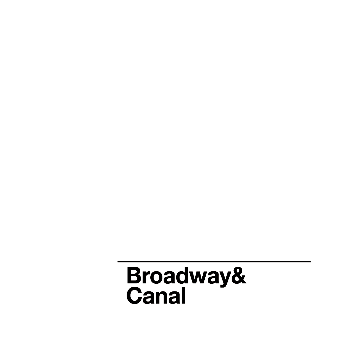 Text 'Broadway & Canal' in black on a white background